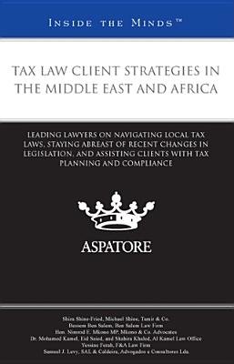 Tax Law Client Strategies in the Middle East and Africa