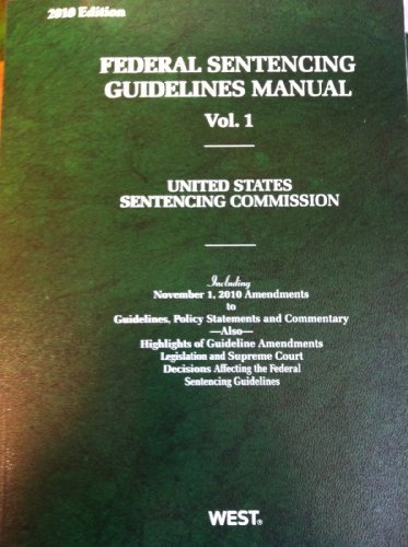 Federal Sentencing Guidelines Manual Vol. 1
