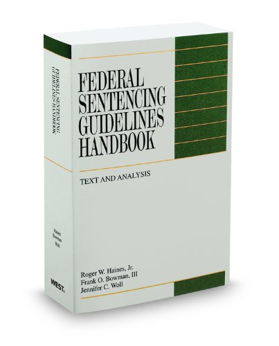 Federal Sentencing Guidelines Handbook, 2010-2011 Ed