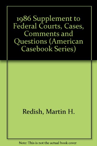 1986 Supplement to Federal Courts, Cases, Comments and Questions