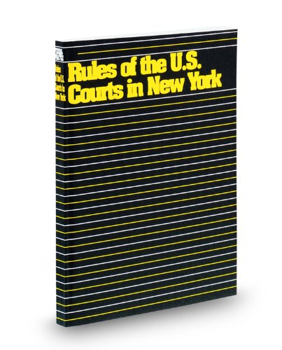 Rules of United States Courts in New York, 2009 Ed