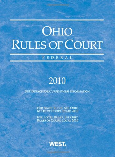 Ohio Rules of Court, Federal, 2010 Ed