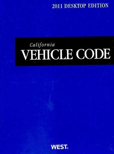 California Vehicle Code, 2011 Ed
