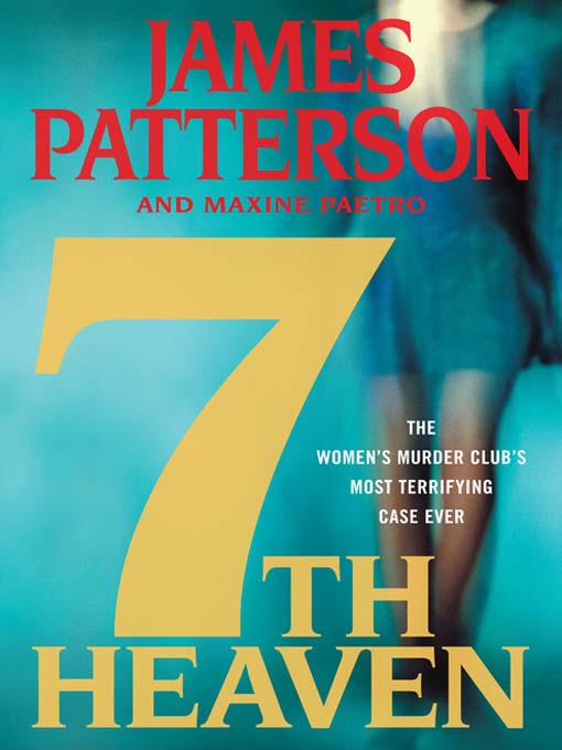 7th Heaven by James Patterson, Maxine Paetro, and James Patterson, James Patterson, Maxine Paetro, ISBN 9780316029032