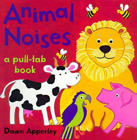 Animal Noises: A Pull-Tab Book