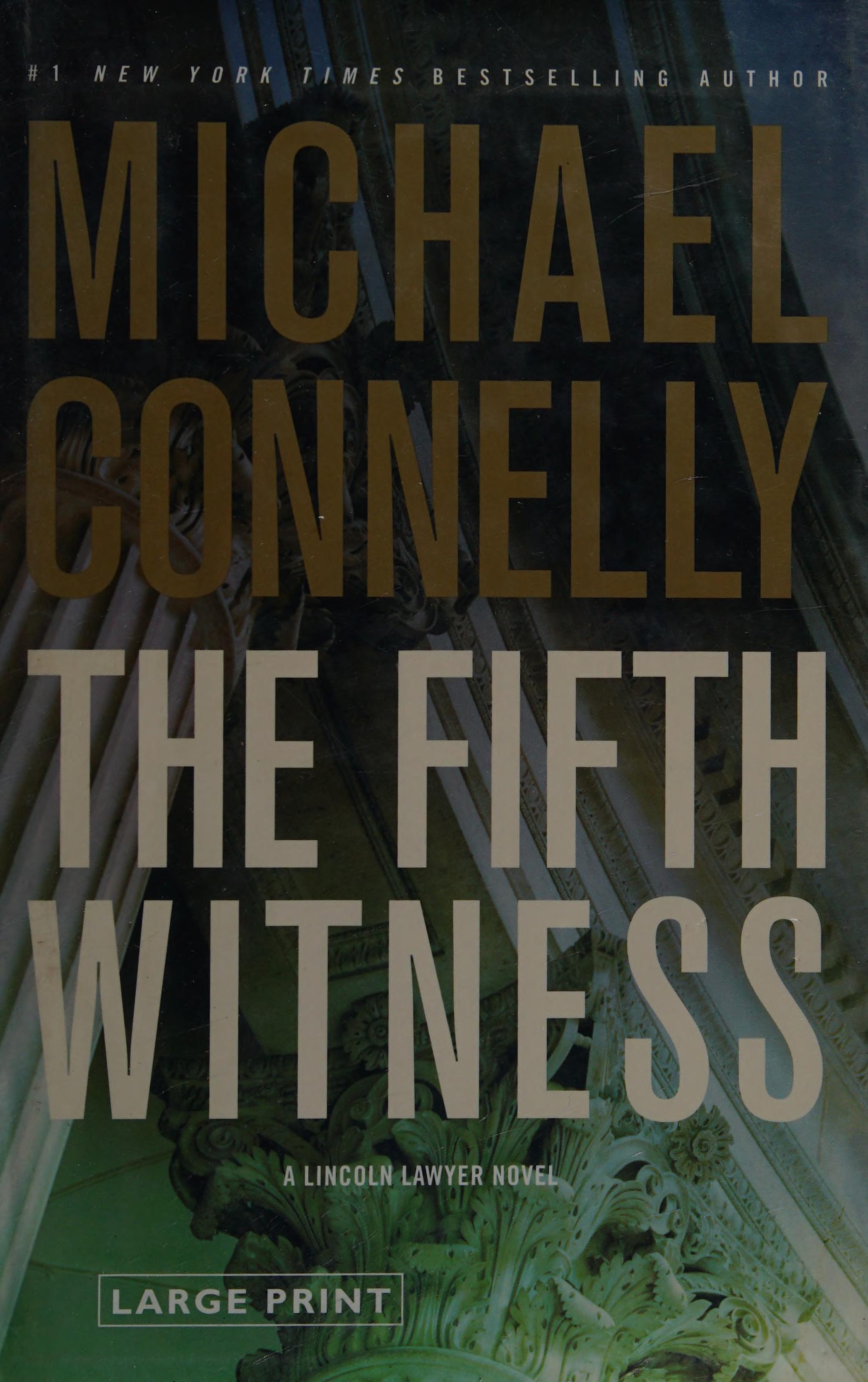 The Fifth Witness by Michael Connelly, ISBN 9780316069366