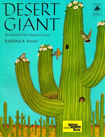 Desert Giant: The World Of The Saguaro Cactus