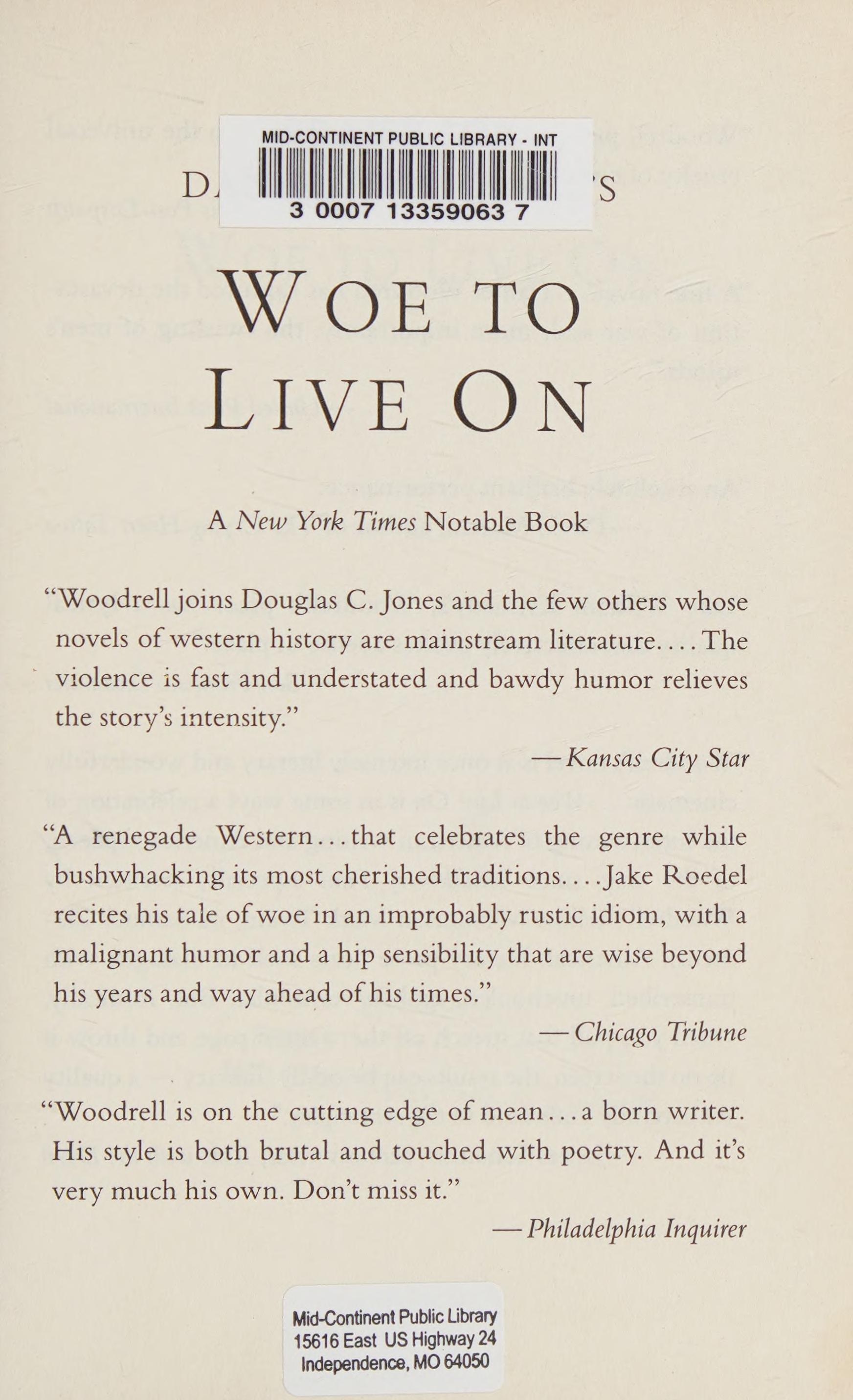 Woe to Live On