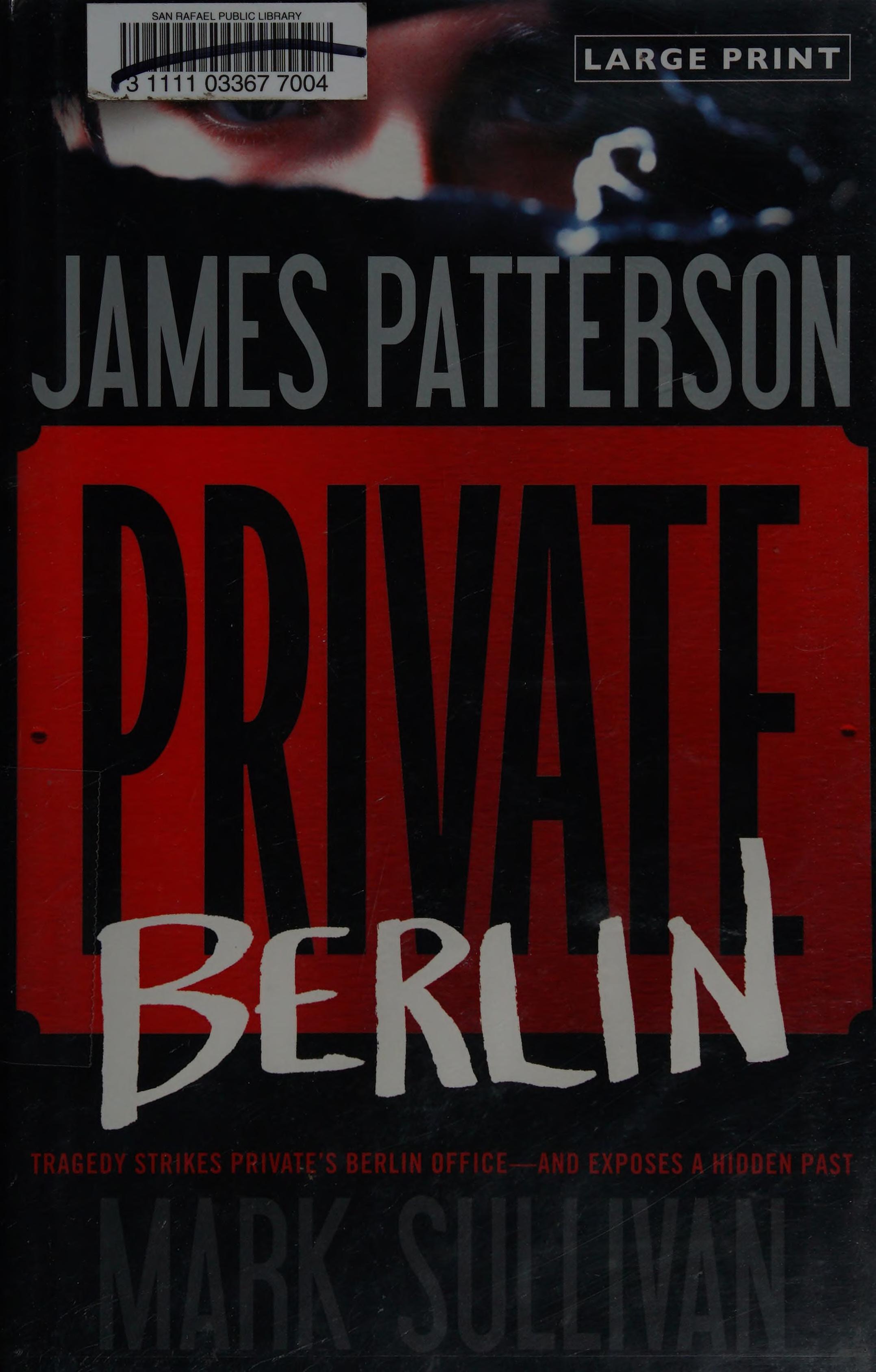 Private Berlin by James Patterson and Mark T. Sullivan, ISBN 9780316211161