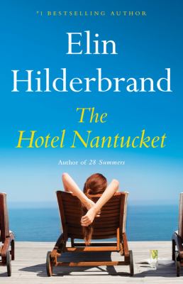 The Hotel Nantucket by Elin Hilderbrand, ISBN 9780316259088