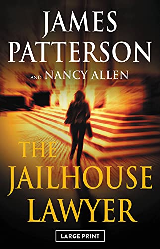 The Jailhouse Lawyer by James Patterson and Nancy Allen, ISBN 9780316294379