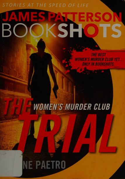 The Trial: A BookShot by James Patterson and Maxine Paetro, ISBN 9780316317153