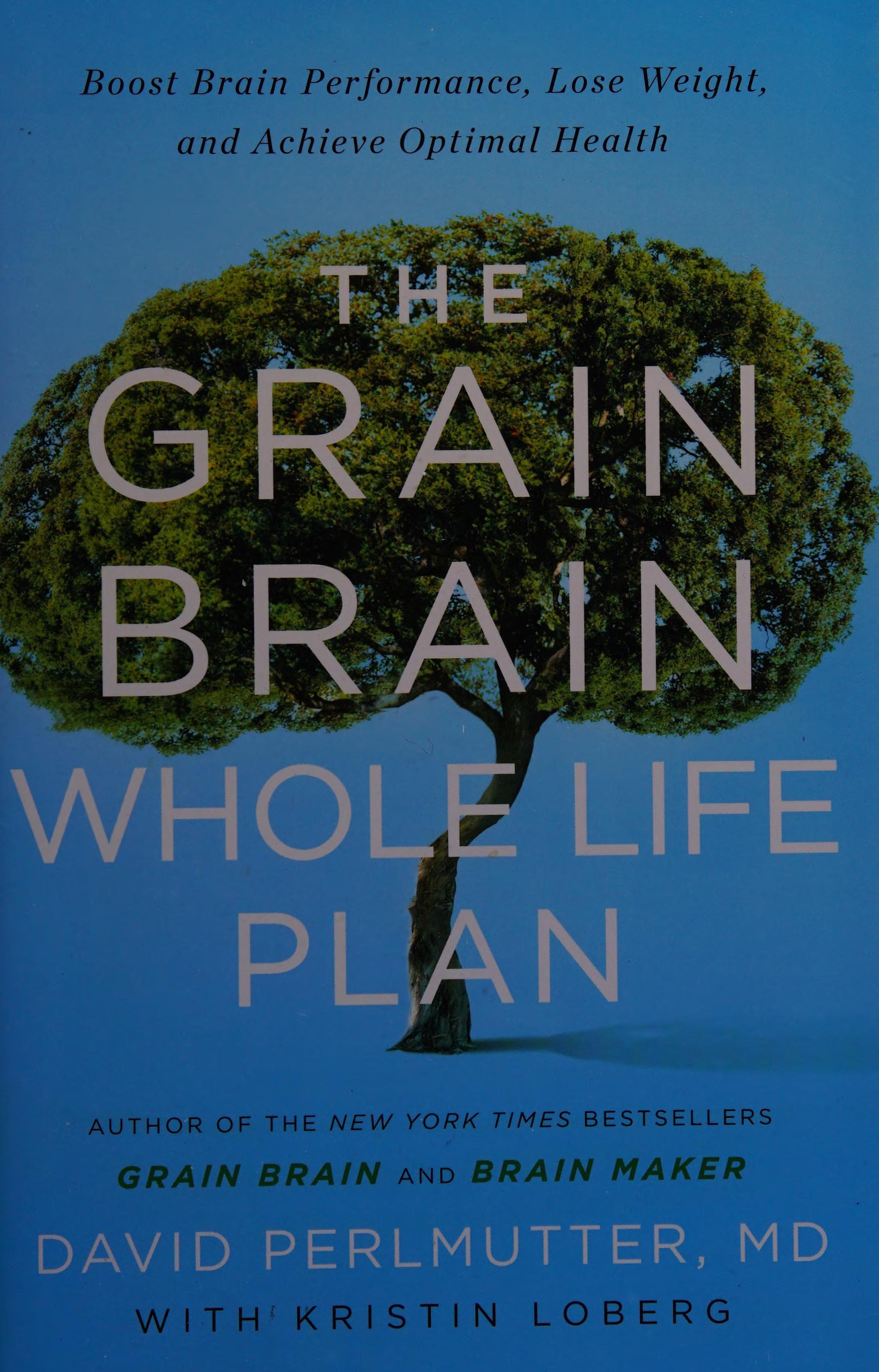 The Grain Brain Whole Life Plan