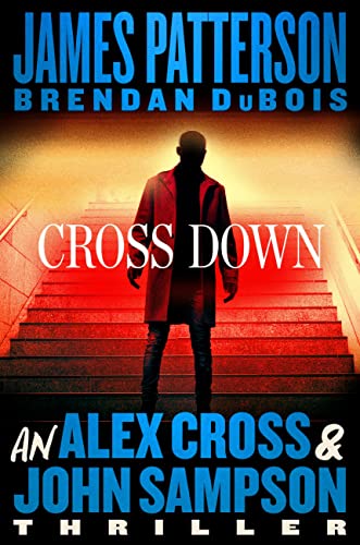 Cross Down by Brendan DuBois and James Patterson, ISBN 9780316404594