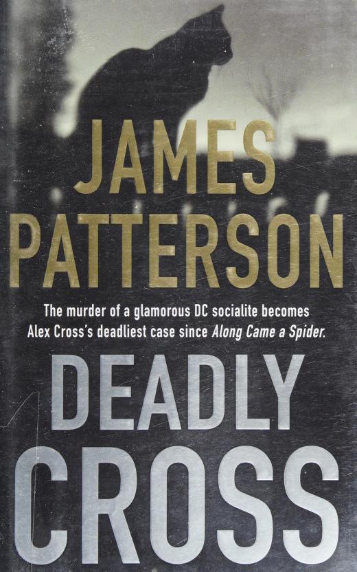 Deadly Cross by James Patterson, ISBN 9780316420259