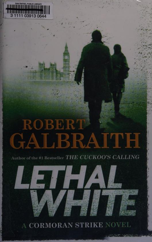 Lethal White by John Smith and Robert Galbraith, ISBN 9780316422734