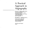 A Practical Approach to Angiography