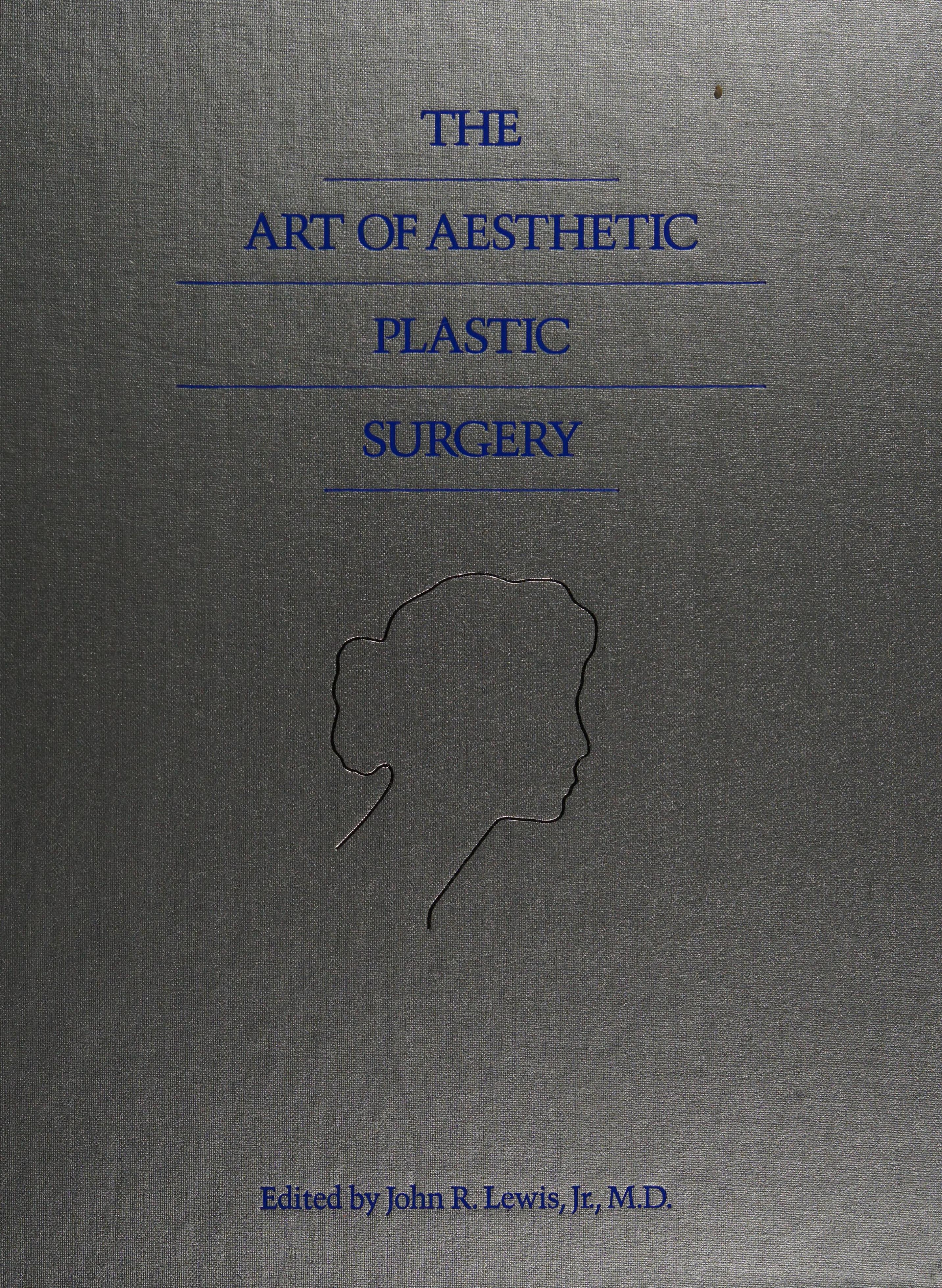 Art of Aesthetic Plastic Surgery, Vol. 1