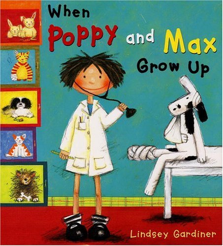 When Poppy and Max Grow Up