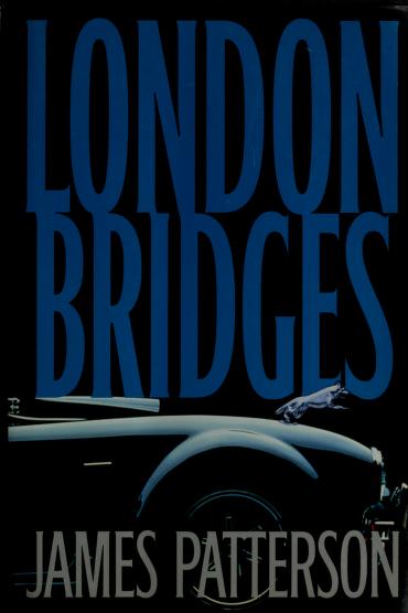 London Bridges by James Patterson, ISBN 9780316710596