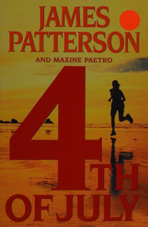 4Th of July by James Patterson and Maxine Paetro, ISBN 9780316710602