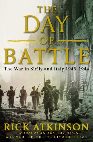 Day of Battle by Rick Atkinson, ISBN 9780316725606