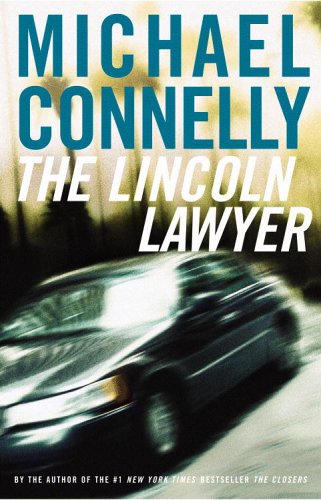 The Lincoln Lawyer by Michael Connelly, ISBN 9780316734936