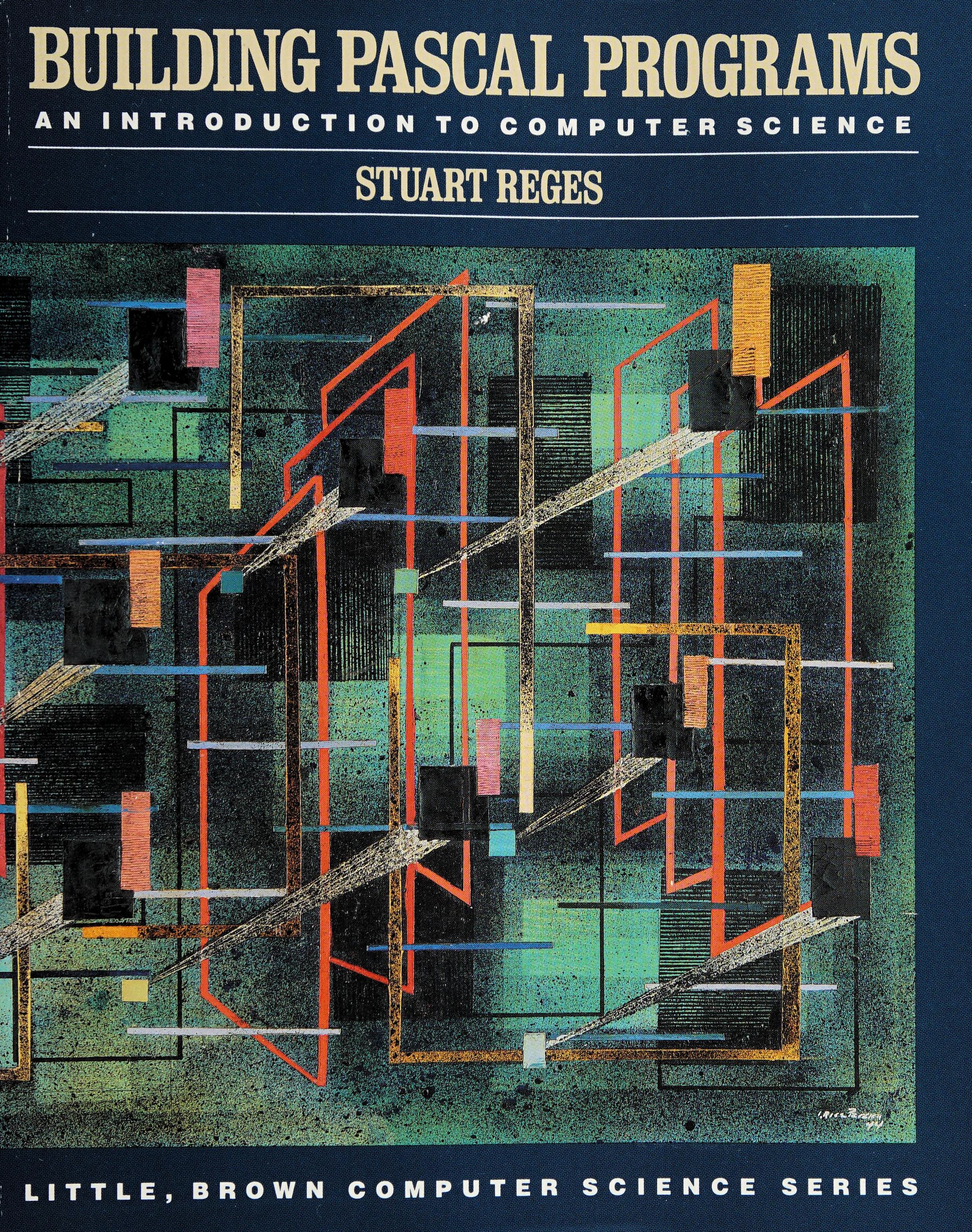 Building Pascal Programs: An Introduction To Computer Science