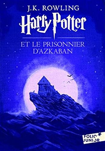 Harry Potter Et Le Prisonnier D'Azkaban / Harry Potter And The Prisoner Of Azkaban (Harry Potter Series Volume 3) (French Edition) by J. K. Rowling, ISBN 9780320037795