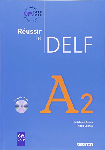 Reussir le Delf A2 - Livre + CD
