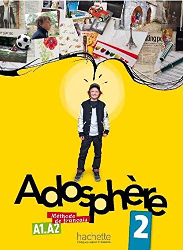 Adosphère 2 Methode de Francais A1.A2 - Livre de L'Élève + CD Audio