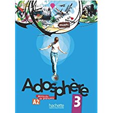 AdosphÃ¨Re 3 Methode de Francais - A2 - Livre + Cd