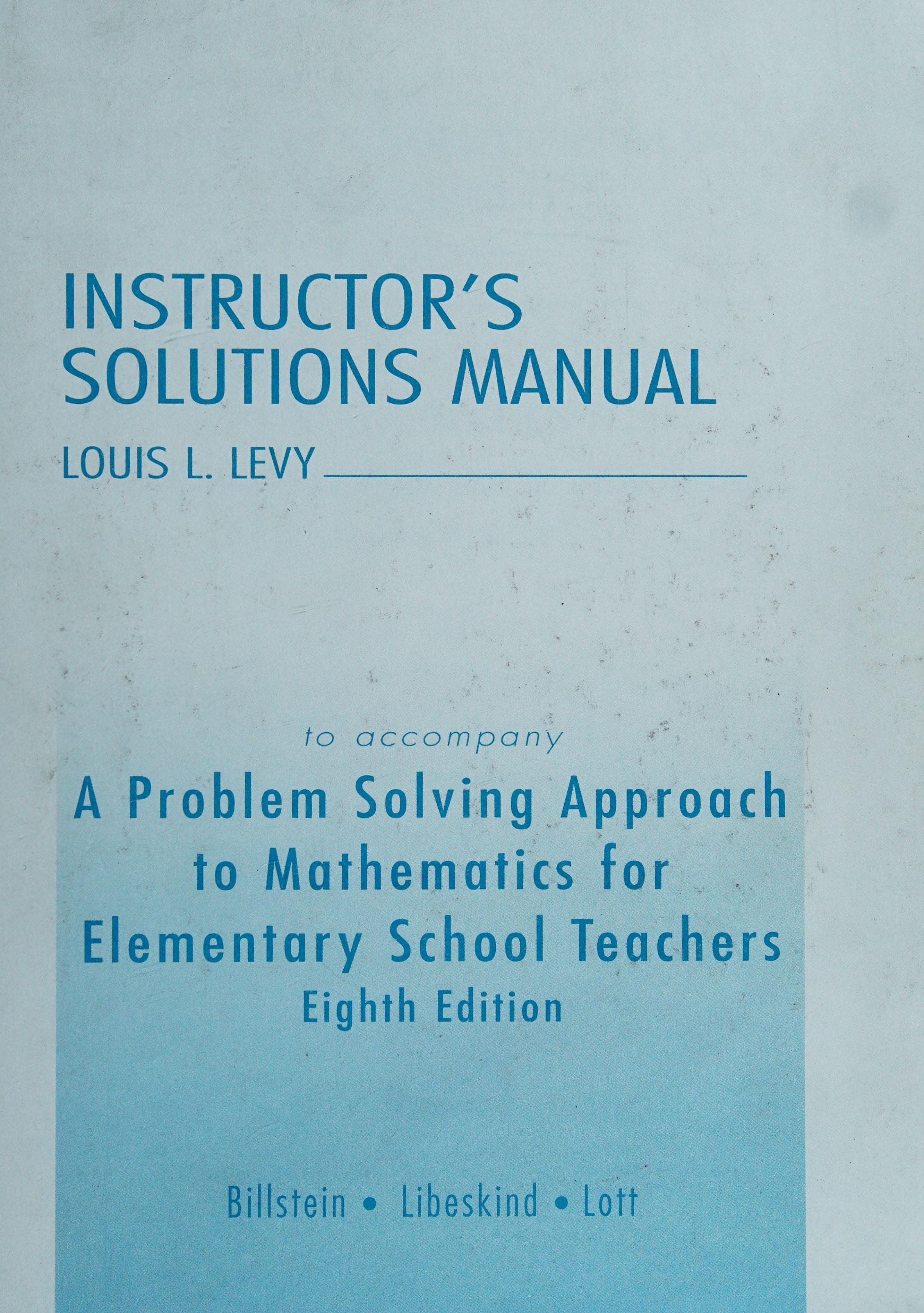 Instructor's Solutions Manual for a Problem Solving Appraoch to Mathematics for Elementary School Teachers