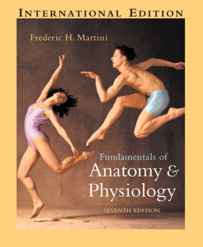 Fundamentals of Anatomy & Physiology: International Edition