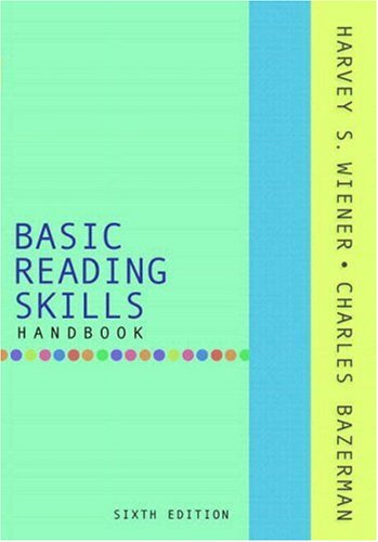 Basic Reading Skills Handbook (With MyReadingLab) (6th Edition) (Wiener/Bazerman Developmental Reading)