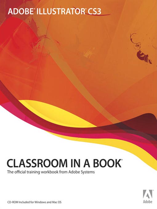 Adobe® Illustrator® Cs3 Classroom in a Book®