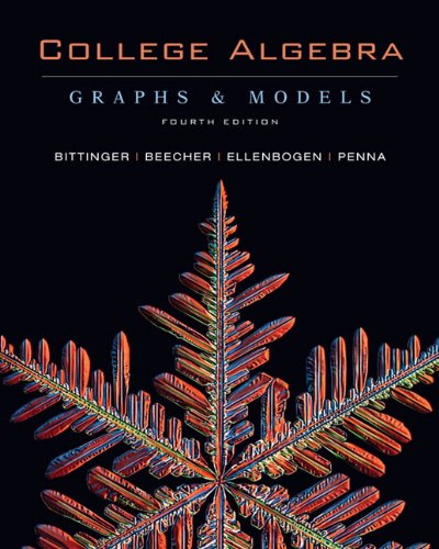 College Algebra: Graphs And Models With Graphing Calculator Manual, 4th Edition