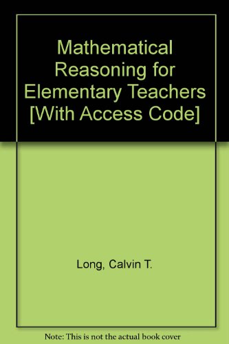 Mathematical Reasoning For Elementary Teachers [With Access Code]