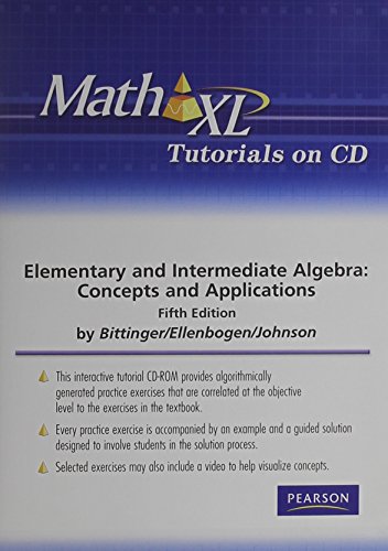 Mathxl Tutorials On CD For Elementary And Intermediate Algebra