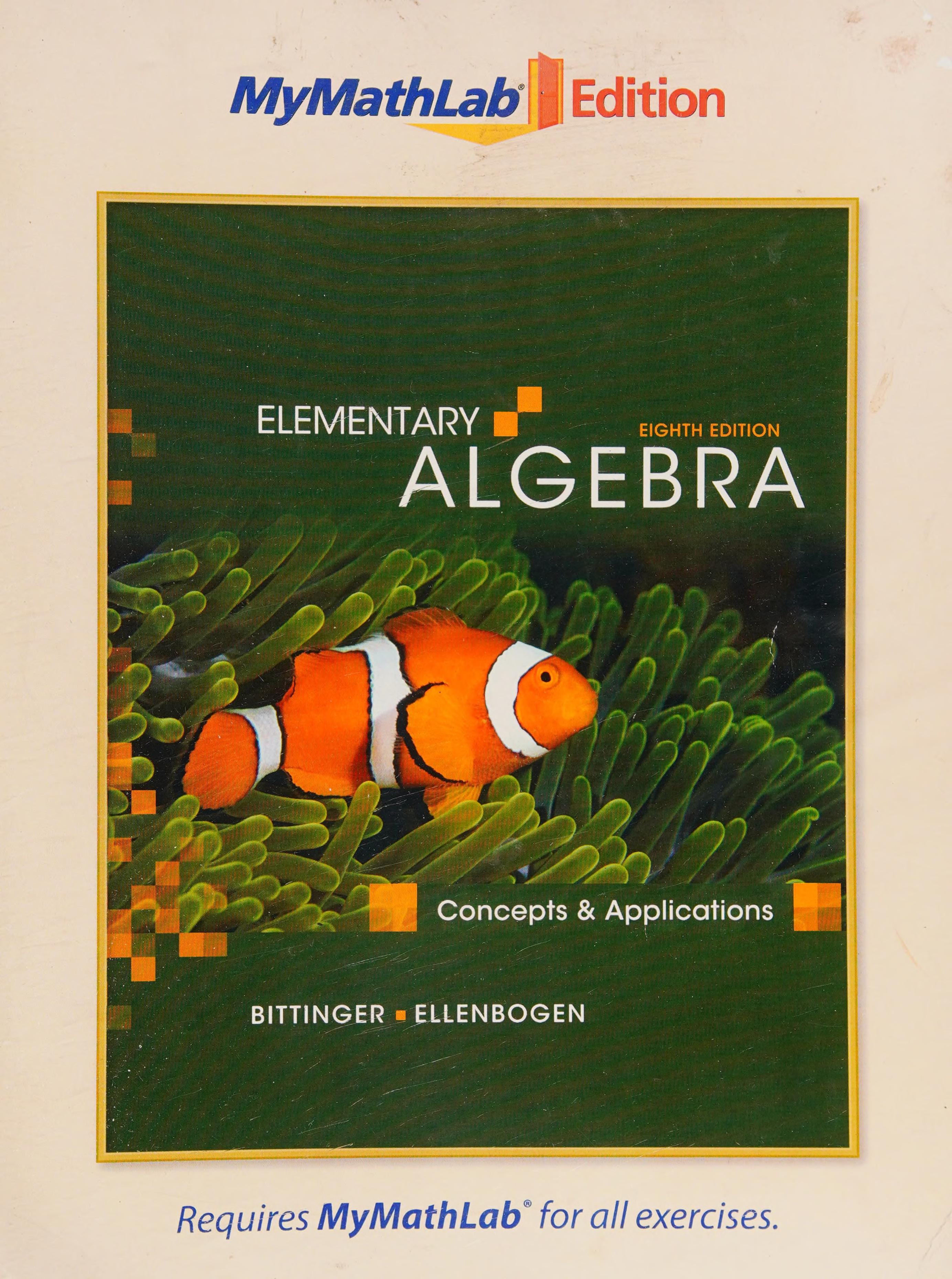 Elementary Algebra: Concepts And Applications, The MyMathLab Edition