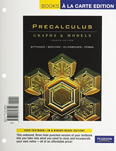 Precalculus: Graphs And Models, Plus Graphing Calculator Manual, Books A La Carte Edition