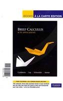 Brief Calculus & Its Applications, Books a la Carte Edition with MyMathLab