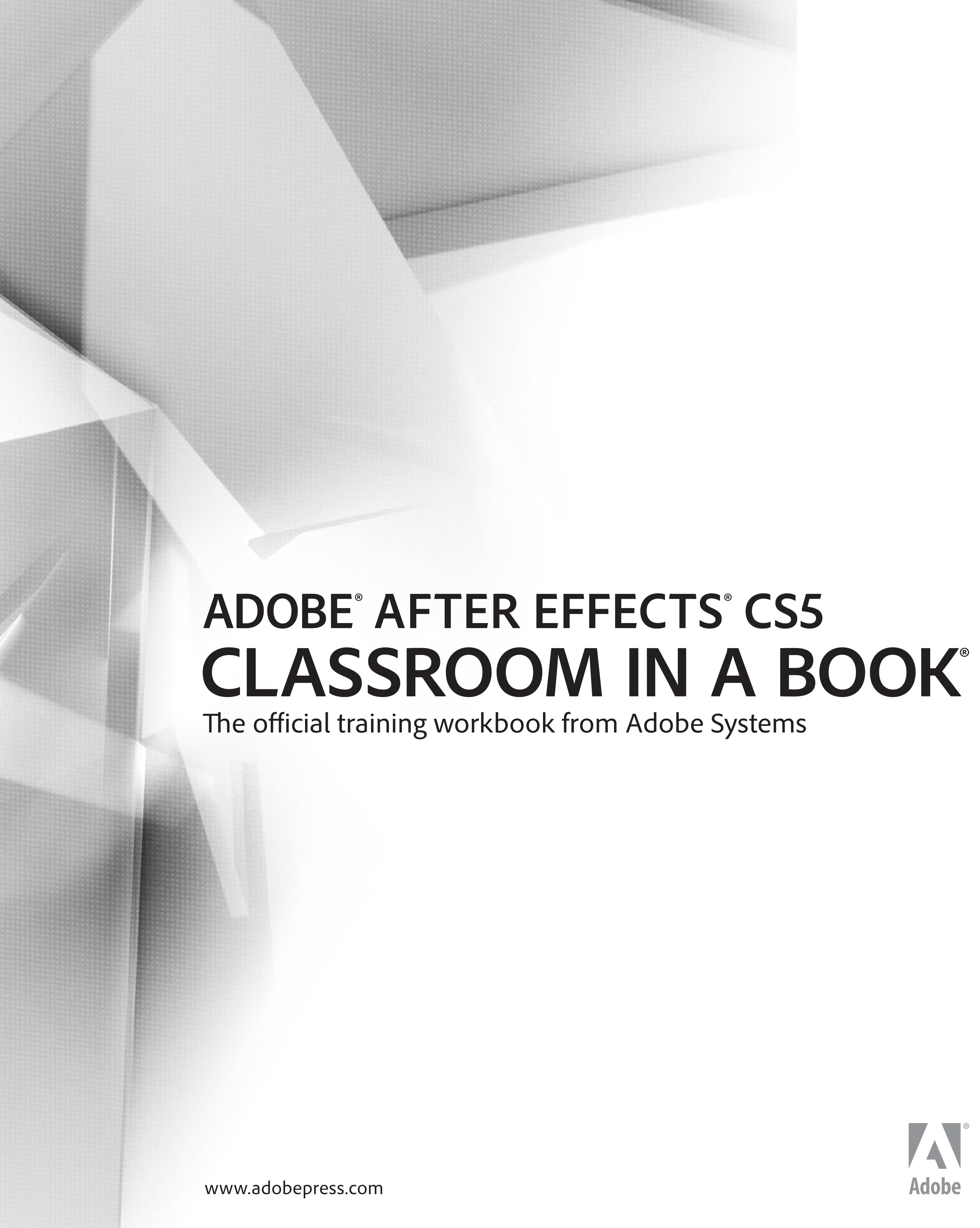 Adobe After Effects CS5 Classroom in a Book