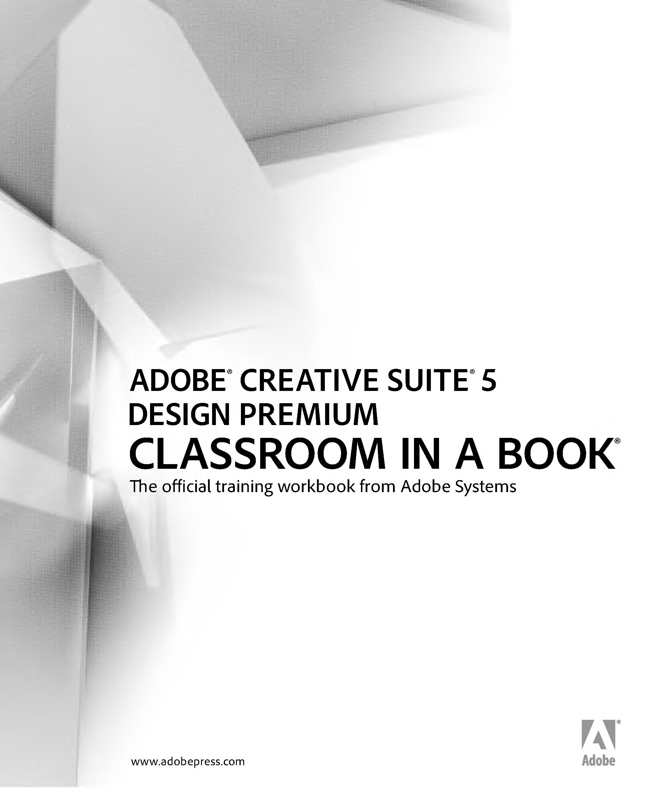 Adobe Creative Suite 5 Design Premium Classroom in a Book