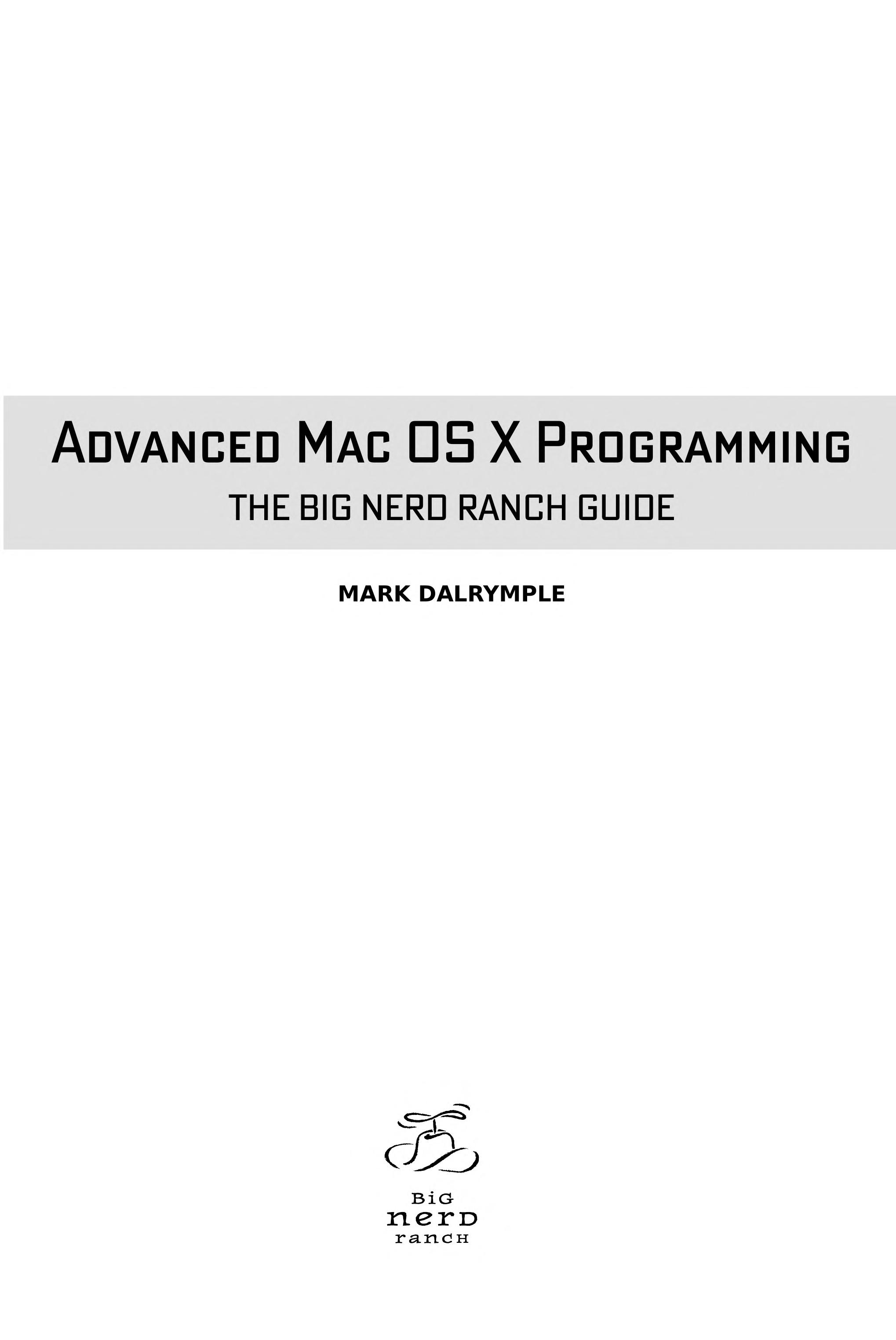 Advanced Mac OS X Programming: The Big Nerd Ranch Guide