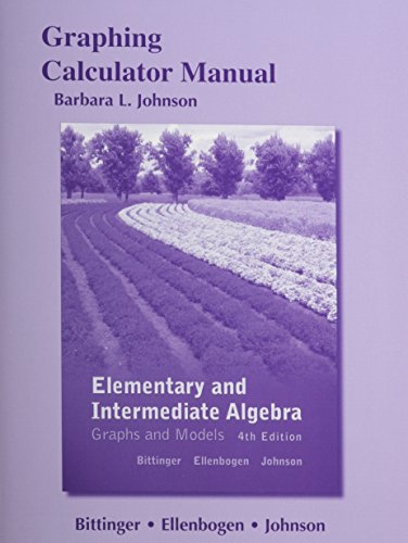 Graphing Calculator Manual For Elementary And Intermediate Algebra: Graphs And Models