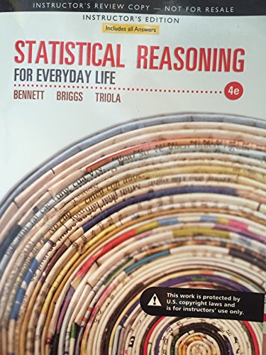 STATISTICAL REASONING FOR EVERYDAY LIFE 4TH.ED.PAPERBACK TEXT INSTRUCTOR'S EDITION