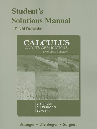 Students Solutions Manual For Calculus And Its Application, Expanded Version
