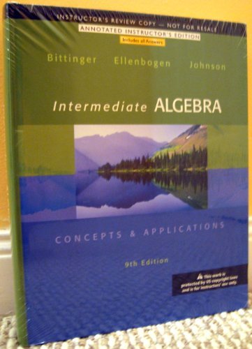 Intermediate Algebra - Concepts & Applications:ANNOTATED INSTRUCTOR'S EDITION