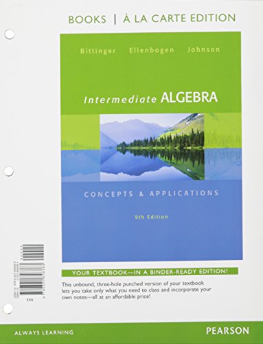 Intermediate Algebra: Concepts & Application, Books A La Carte Edition